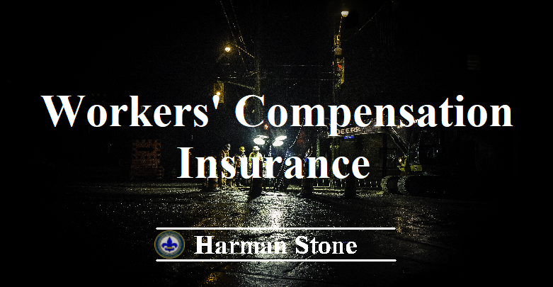 Workers' Comp Insurance Harman Stone