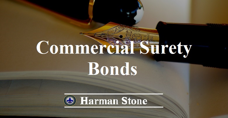 Commercial Surety Bonds Harman Stone