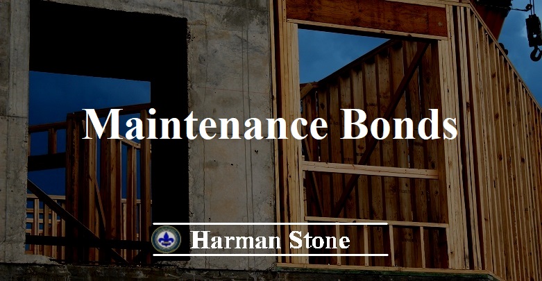 Maintenance Bonds Harman Stone