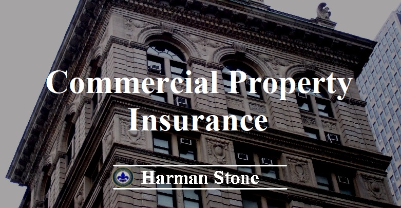 Commercial Property Insurance Harman Stone
